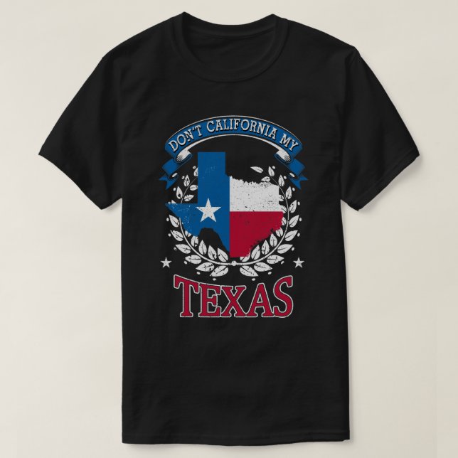 Camiseta Não California MY Texas (Frente do Design)