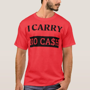 Camiseta Não carregar dinheiro