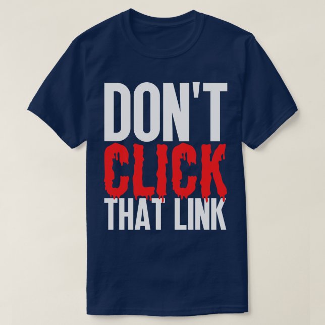 Camiseta Não Clique Nesse Link 21 (Frente do Design)
