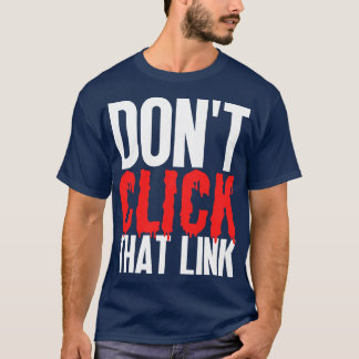 Camiseta Não Clique Nesse Link 21