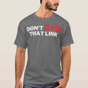 Camiseta Não Clique Nesse Link 3
