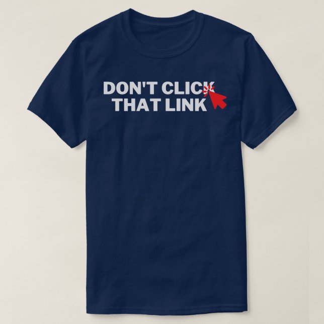 Camiseta Não Clique Nesse Link 7 (Frente do Design)