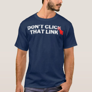 Camiseta Não Clique Nesse Link 7