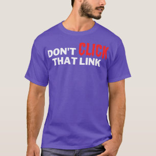 Camiseta Não Clique Nesse Link 8