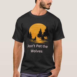 Camiseta Não coloque os lobos - diversão animal de estimaçã