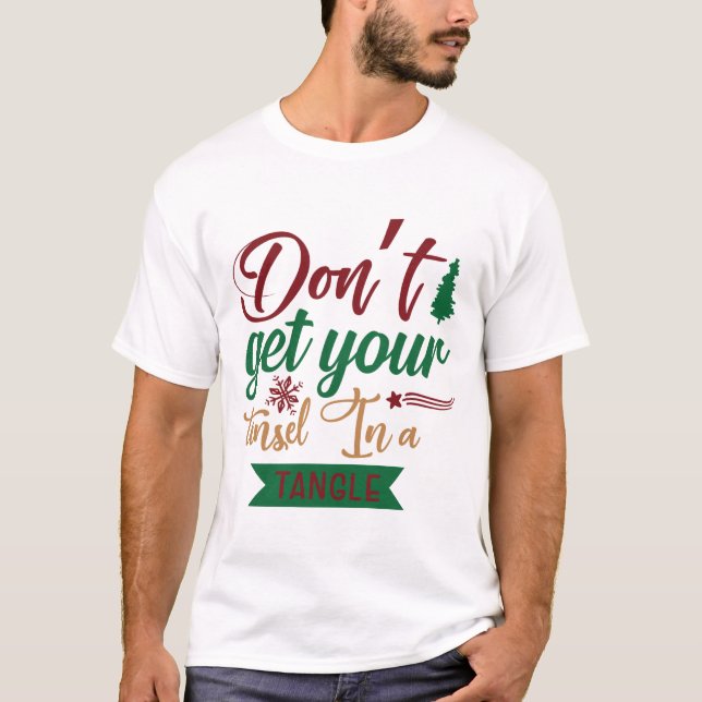 Camiseta Não Coloque Sua Tinsel Em Um Tângulo (Frente)