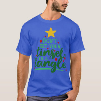 Camiseta Não Coloque Sua Tinsel Em Um Tângulo