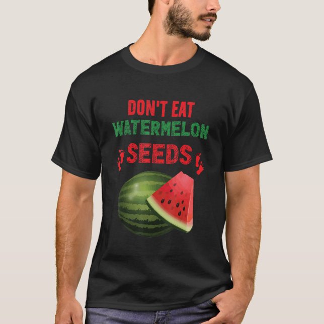 Camiseta Não Coma Anúncio de Gravidez de Sementes de Melanc (Frente)
