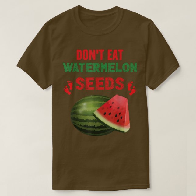 Camiseta Não Coma Anúncio de Gravidez de Sementes de Melanc (Frente do Design)