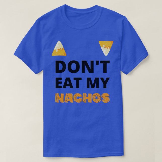 Camiseta Não coma meus nachos cinco de mayo celebrações (Frente do Design)
