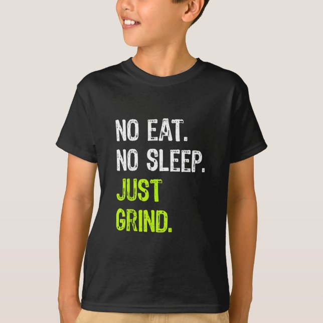 Camiseta Não Comer Dormir Repetir Só Moer Skate (Frente)