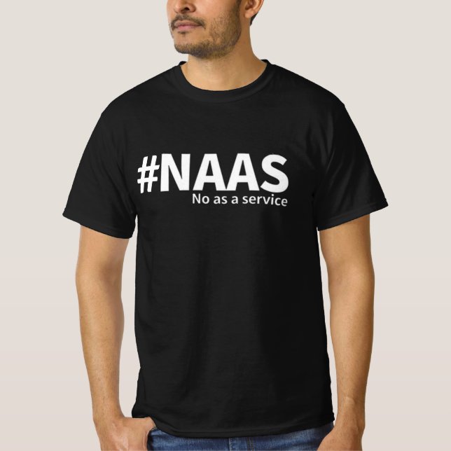 Camiseta Não como um Serviço | NAAS Tech Humor (Frente)