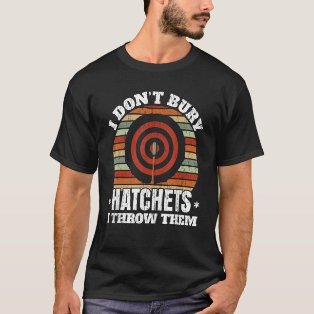 Camiseta Não Comprar Hatchets Eu jogo Ax Thrower Ax (Frente)