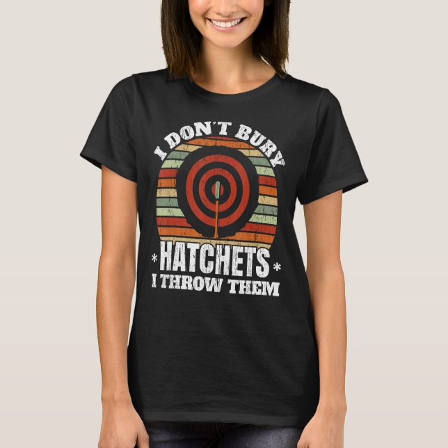 Camiseta Não Comprar Hatchets Eu jogo Ax Thrower Ax (Frente)
