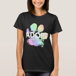 Camiseta Não Compre, Adote. Cão, Gato, Animal De Salvamento