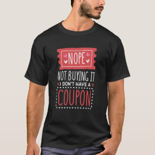 Camiseta Não compreendo, não tenho cupons C