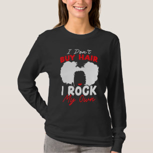 Camiseta Não Compro Cabelo Eu Balanço Meu Próprio Cabelo Af