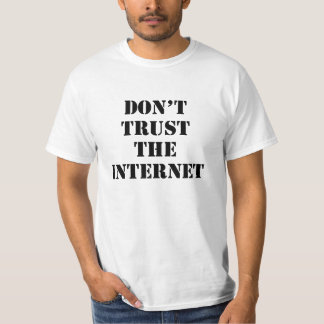 Camiseta Não confie o Internet