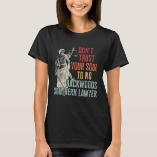 Camiseta Não Confie Sua Alma a Nenhuma Lei Sulista da Flore