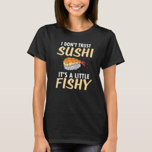 Camiseta Não Confio no Sushi É Um Peixe Pequeno