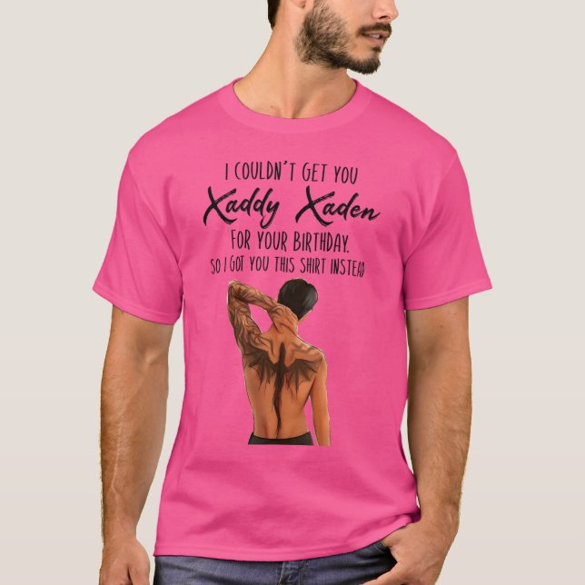 Camiseta Não Consegui Pegar Xaddy Xaden Para O Seu Aniversá (Frente)