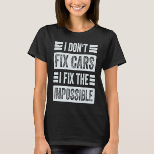Camiseta Não Conserto Carros  Conserto o Impossível  Fun Me
