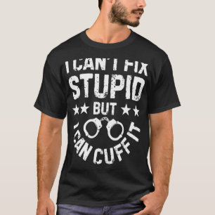 Camiseta Não consigo consertar o estúpido, mas posso cortar