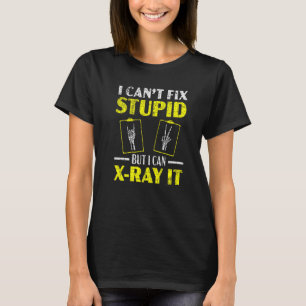 Camiseta Não consigo consertar o estúpido, mas posso radiol