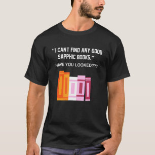 Camiseta Não consigo encontrar nenhum bom livro sáptico que