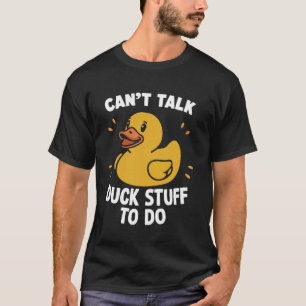 Camiseta Não Consigo Falar com Pato para Fazer Pato de Borr