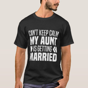 Camiseta Não consigo ficar calma, minha tia está ficando fu