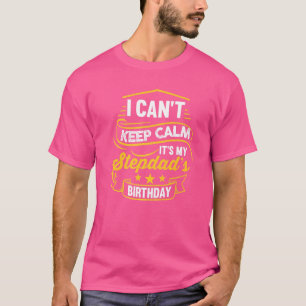 Camiseta Não consigo ficar calmo É a Festa de aniversário d