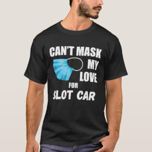 Camiseta Não consigo mascarar meu amor por um carro de slot