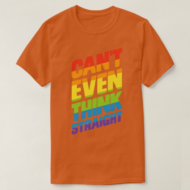 Camiseta Não consigo nem pensar no Orgulho gay LGBT Hetero  (Frente do Design)