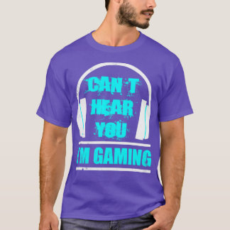 Camiseta Não consigo ouvir seus jogos Im