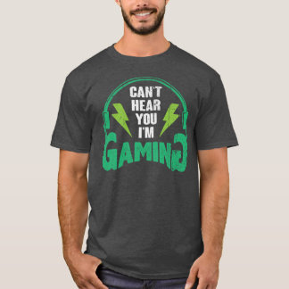 Camiseta Não consigo ouvir você, estou jogando - Presente e