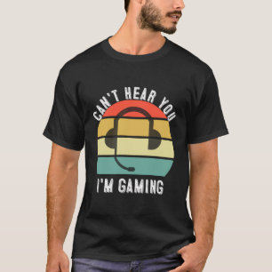 Camiseta Não Consigo Ouvir Você Eu Estou Jogando Jogo Com G
