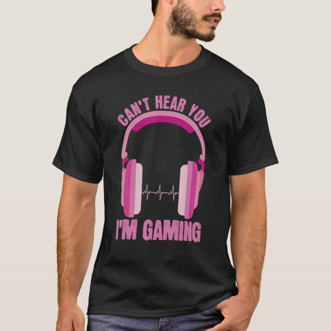 Camiseta Não Consigo Ouvir-Vos Jogar Roupa Mulheres Jogando (Frente)