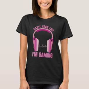 Camiseta Não Consigo Ouvir-Vos Jogar Roupa Mulheres Jogando