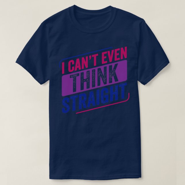 Camiseta Não consigo pensar no Hetero Bi Orgulho Bissexual  (Frente do Design)