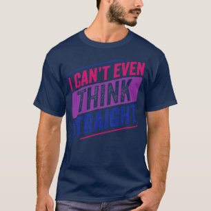 Camiseta Não consigo pensar no Hetero Bi Orgulho Bissexual 
