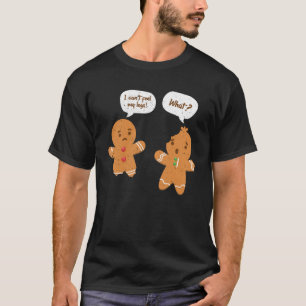 Camiseta Não consigo sentir o Natal do meu Pão de Gengibre 