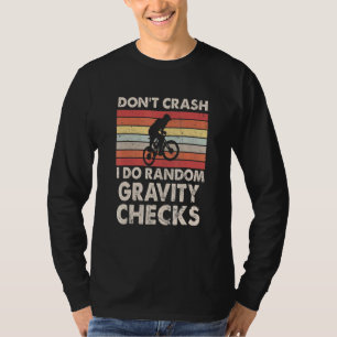 Camiseta Não Crash Eu Faço Verificações De Gravidade Aleató