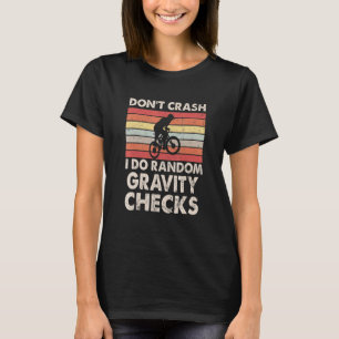 Camiseta Não Crash Eu Faço Verificações De Gravidade Aleató