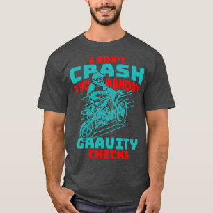 Camiseta Não Crash I Do Random Gravity Verifica Motocross D
