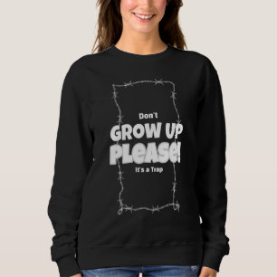 Camiseta Não Cresça Por Favor É Uma Armadilha Confusão Di