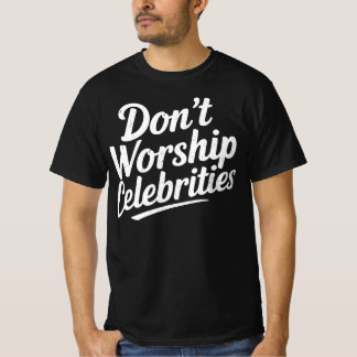 Camiseta Não Culto das Celebridades