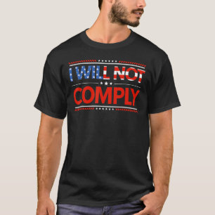 Camiseta Não Cumprirei Nenhum Mandato Da American Flag Medi