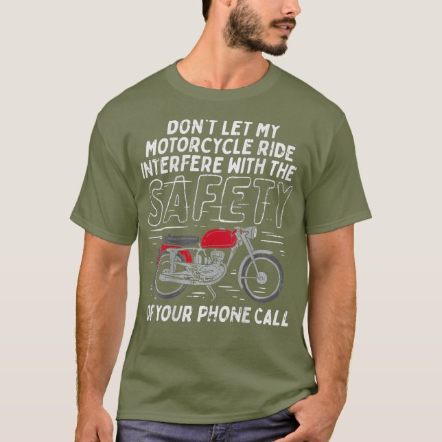 Camiseta Não deixe minha moto interferir no presente engraç (Frente)