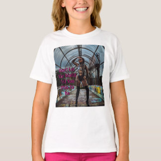 Camiseta Não Deixe O Mundo Dizer Quem Você Deve Ser